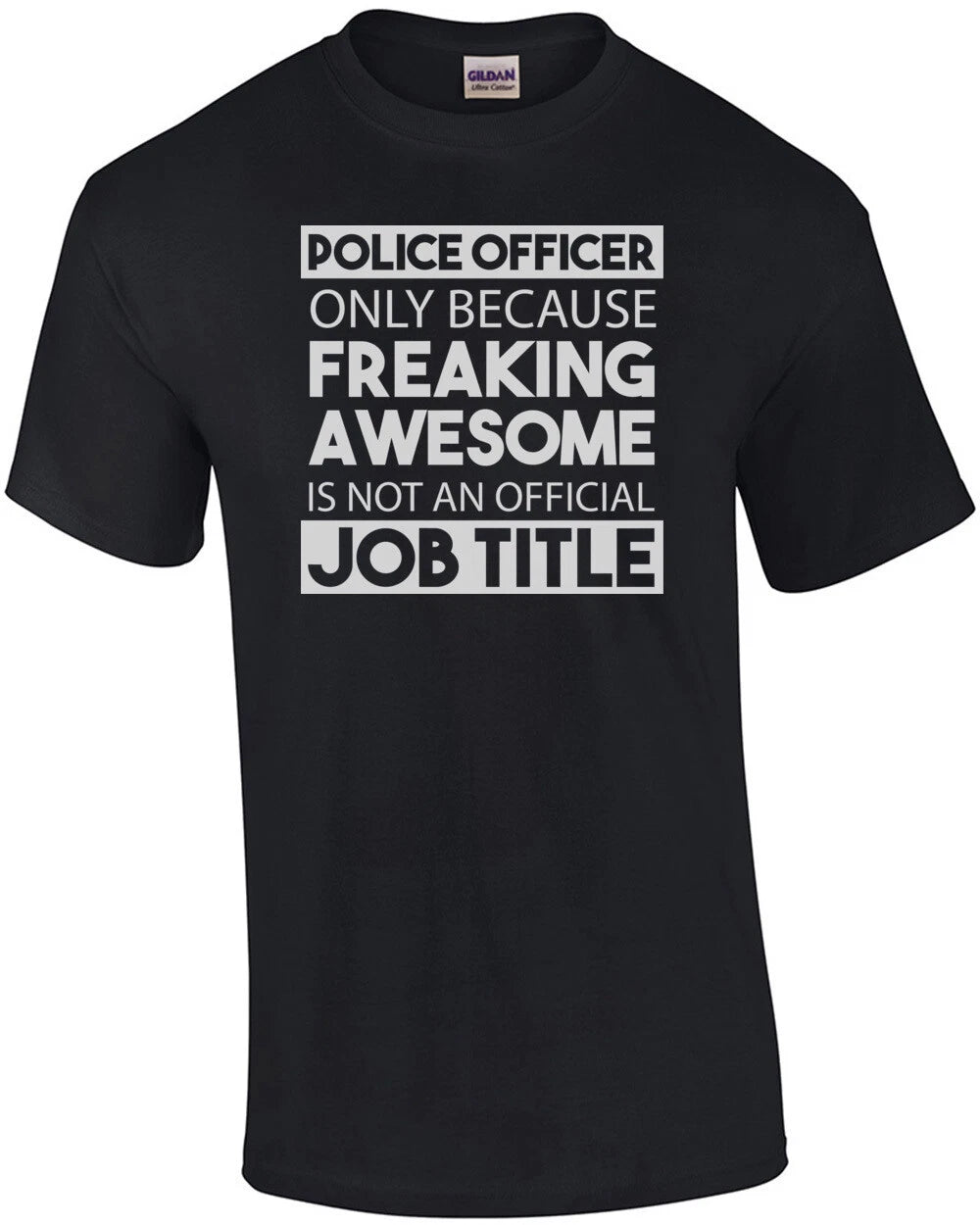 Police Officer only because freaking awesome is not an official job title - p...