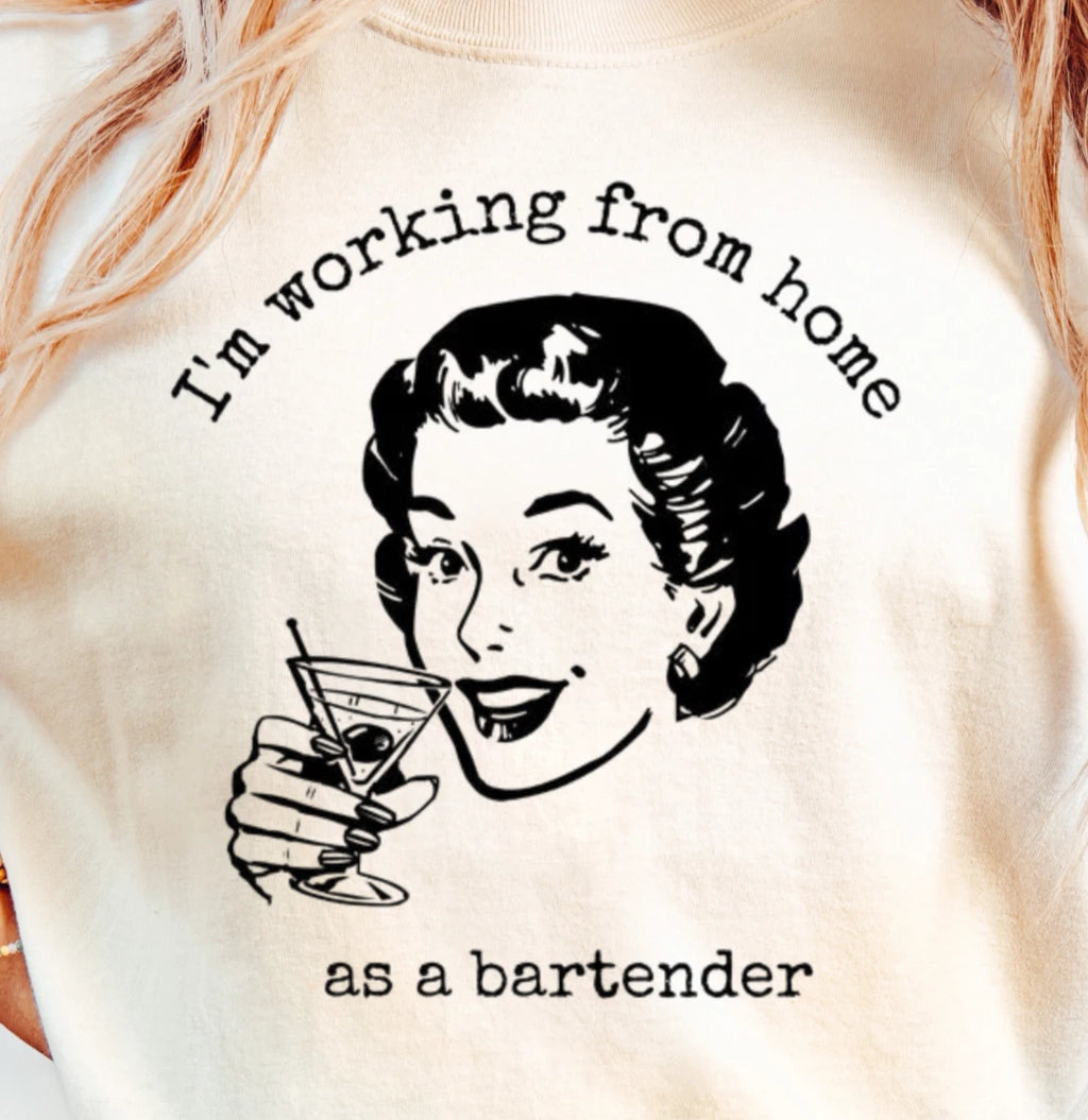 Working From Home as a Bartender T-shirt | Retro Bartender Tee, Lazy Day Shirt
