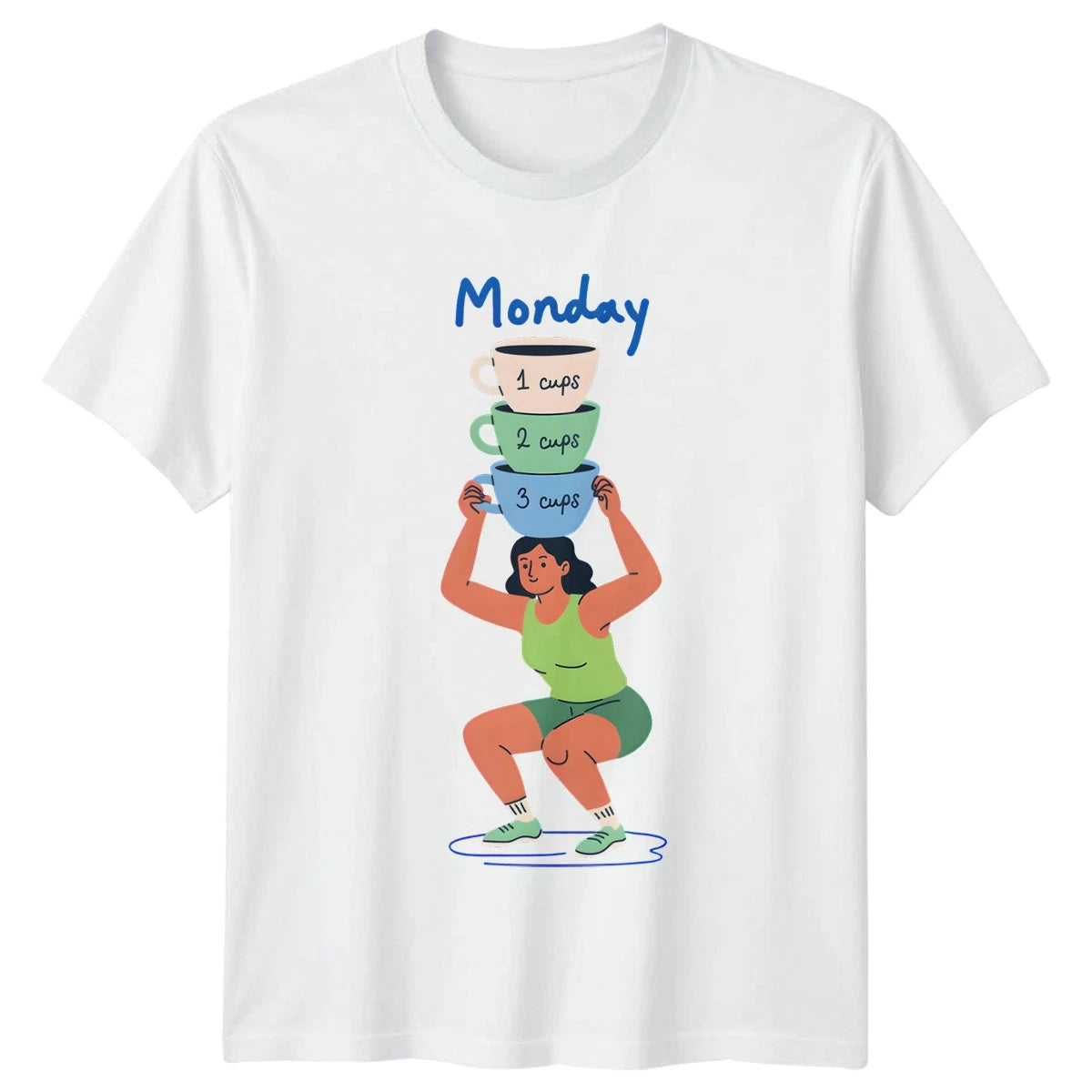 Monday 1 Cups 2 Cups 3 Cups T-Shirt Coffee Lover Gift For Him And Her