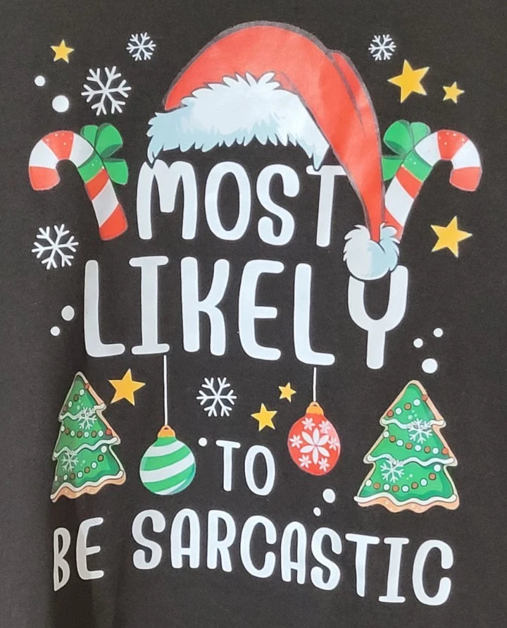 "Most Likely to Be Sarcastic" t-shirt SZ LRG (v. nice)