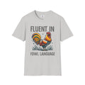 Fluent in Fowl Language Chicken T-Shirt Funny Rooster Shirt Chicken Lovers Eggs