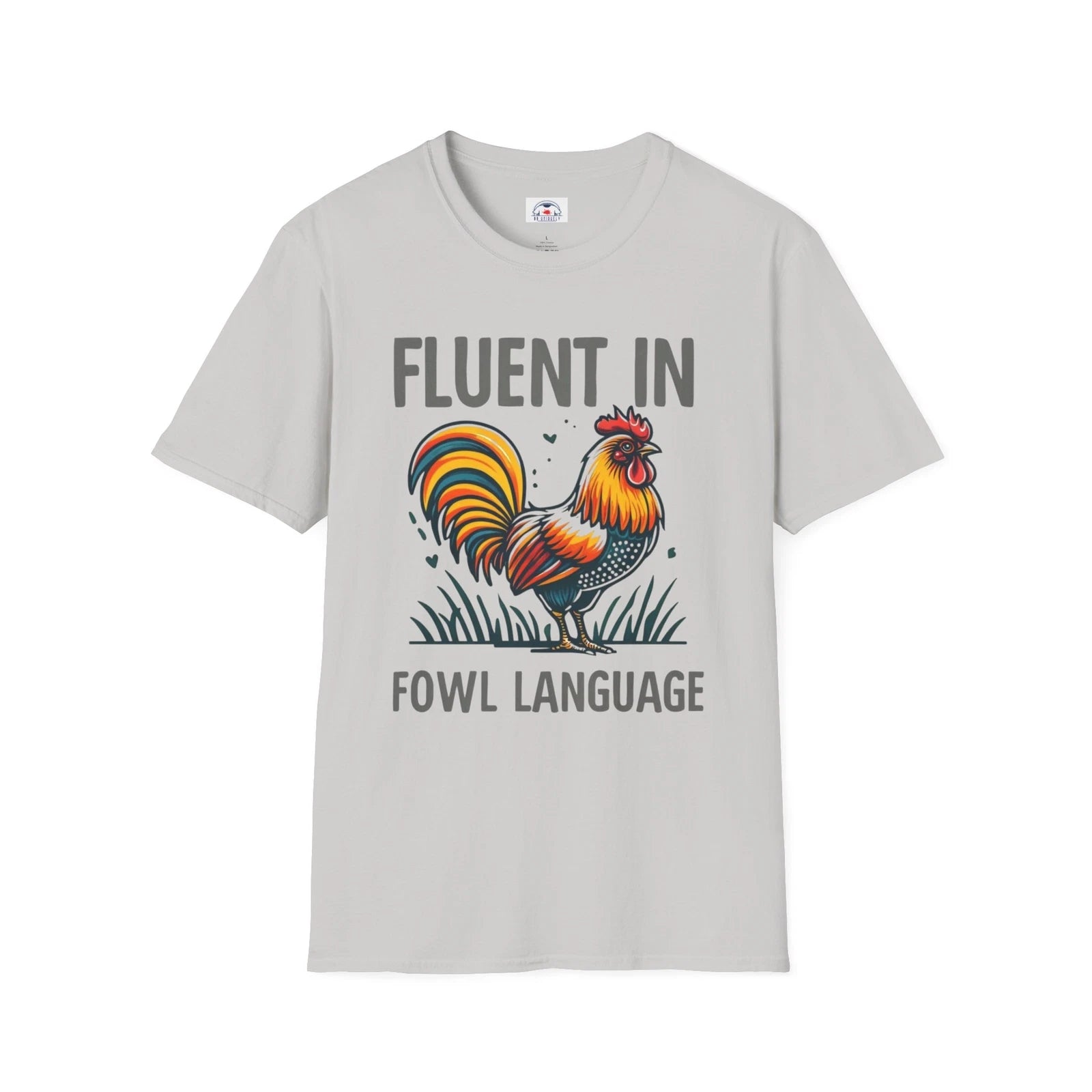 Fluent in Fowl Language Chicken T-Shirt Funny Rooster Shirt Chicken Lovers Eggs