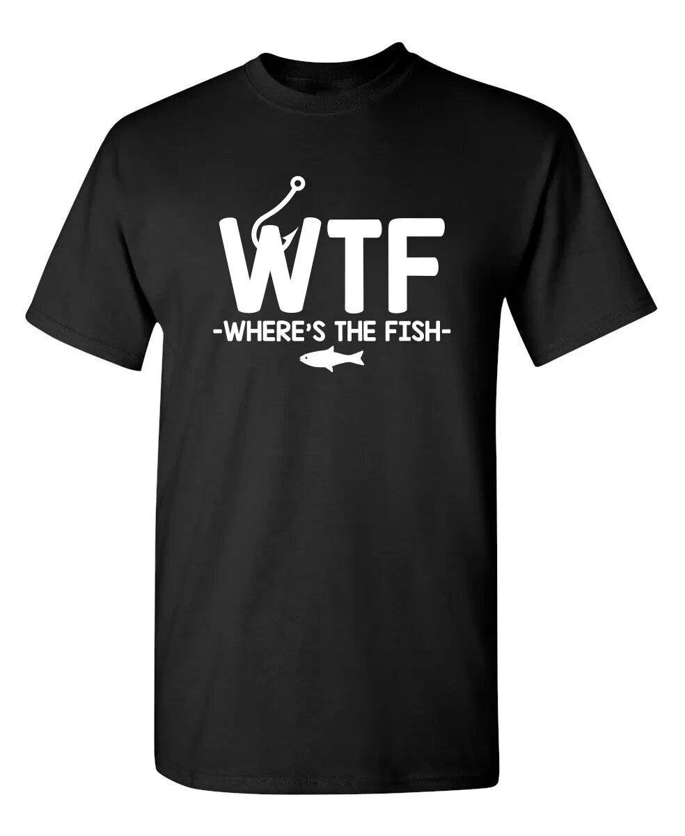 WTF - Where's The Fish Sarcastic Humor Graphic Novelty Funny T Shirt