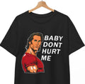 Baby Dont Hurt Me Gym Meme Shirt Funny Workout Graphic Unisex Tee Top