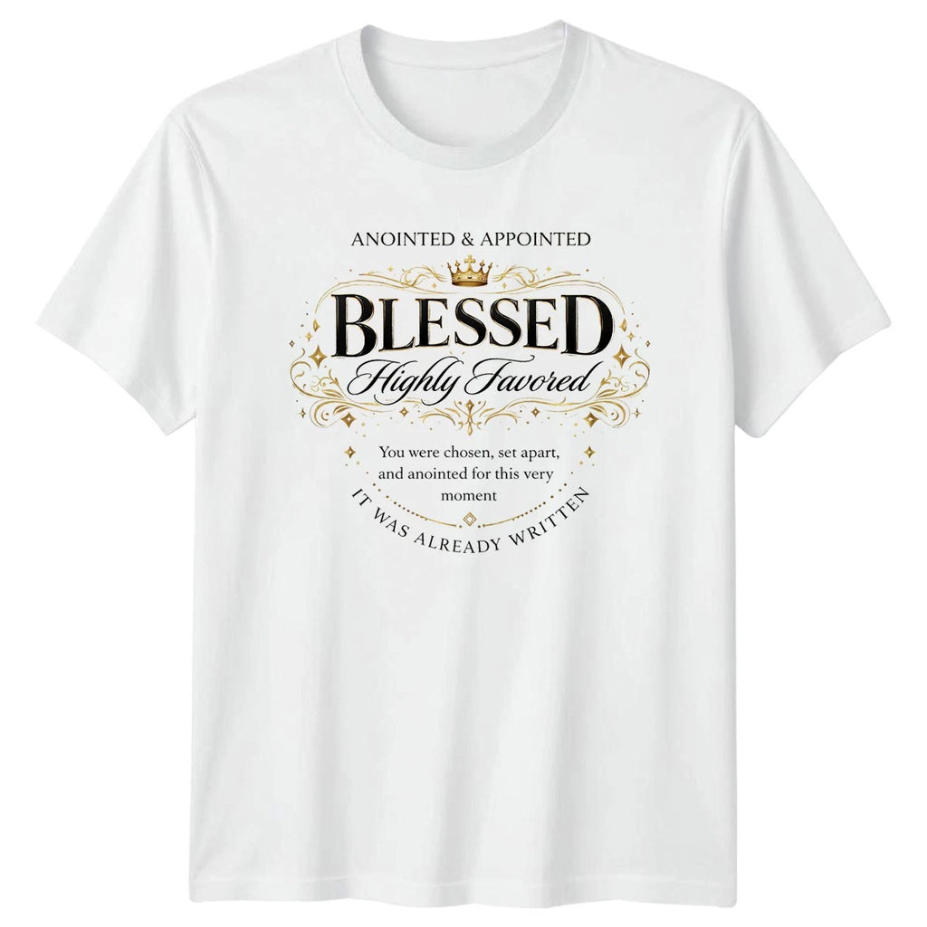 Blessed Highly Favored Anointed T-Shirt Christian Faith Christmas Gift
