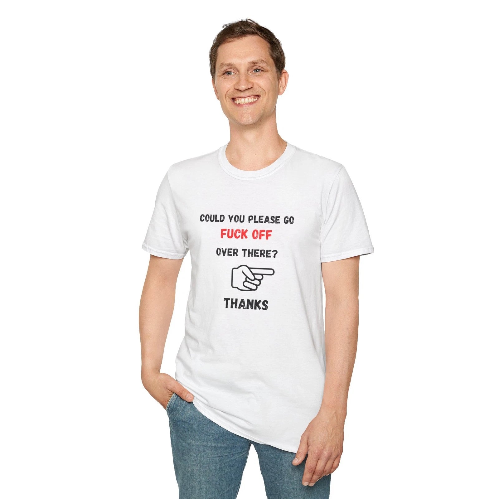 Could You Please Go F*** Off Over There T-Shirt | Pointing Hand, Sarcastic Quote