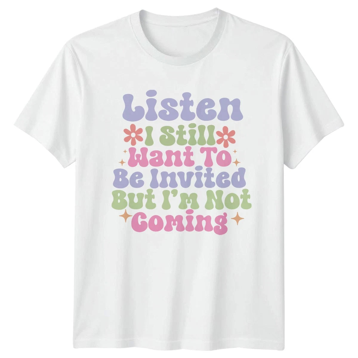 Listen I Still Want To T-Shirt Introvert Humor Birthday Gift For Him And Her
