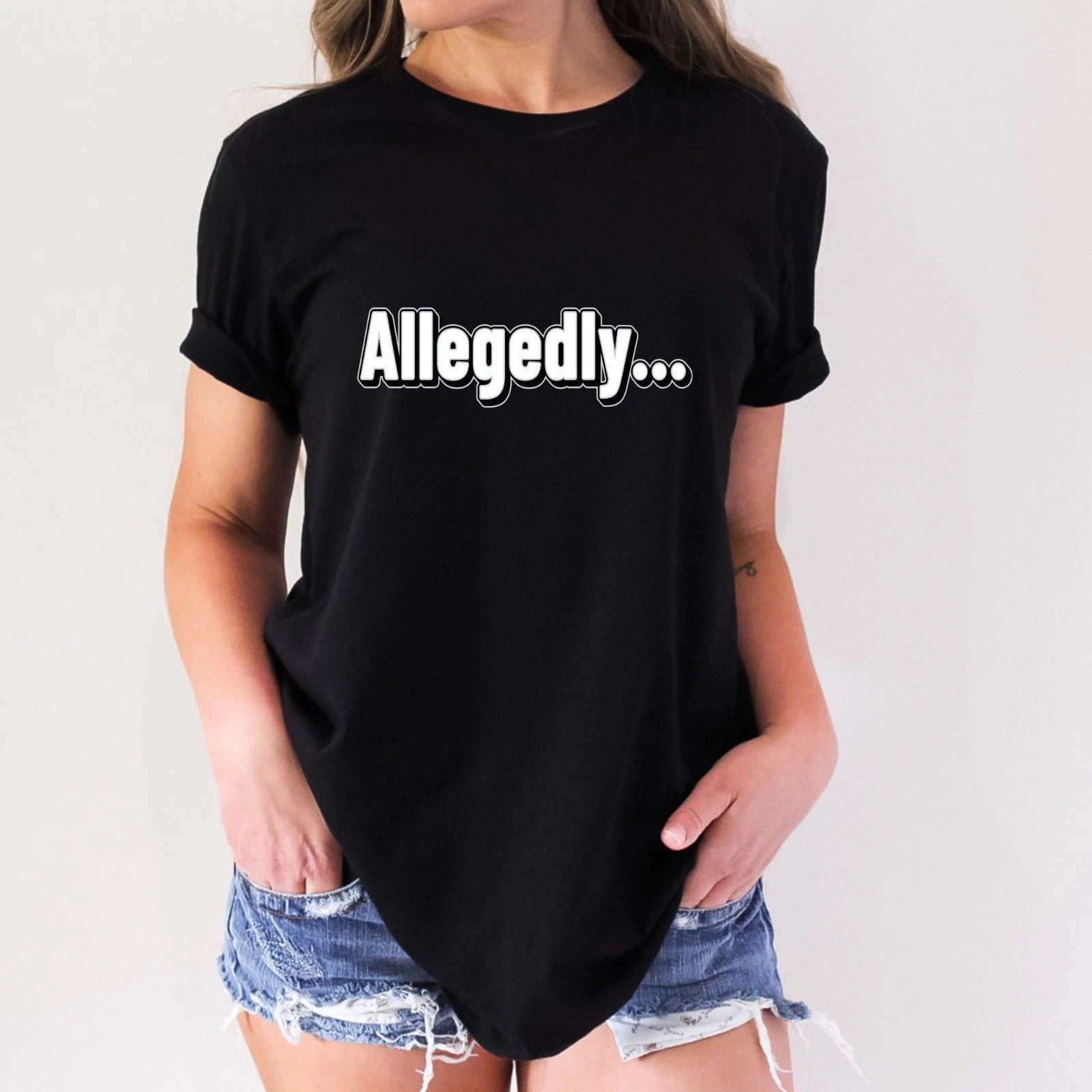 Allegedly.... Funny Adult Humor Novelty T-Shirt