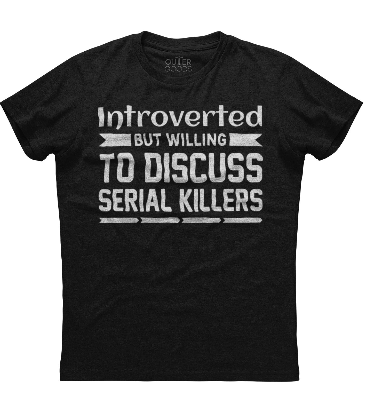 Introverted But Willing To Discuss Serial Killers True Crime Unisex T-Shirt
