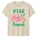 Read Sip Repeat T-Shirt Book Lovers Reading Birthday Gift For Him And Her