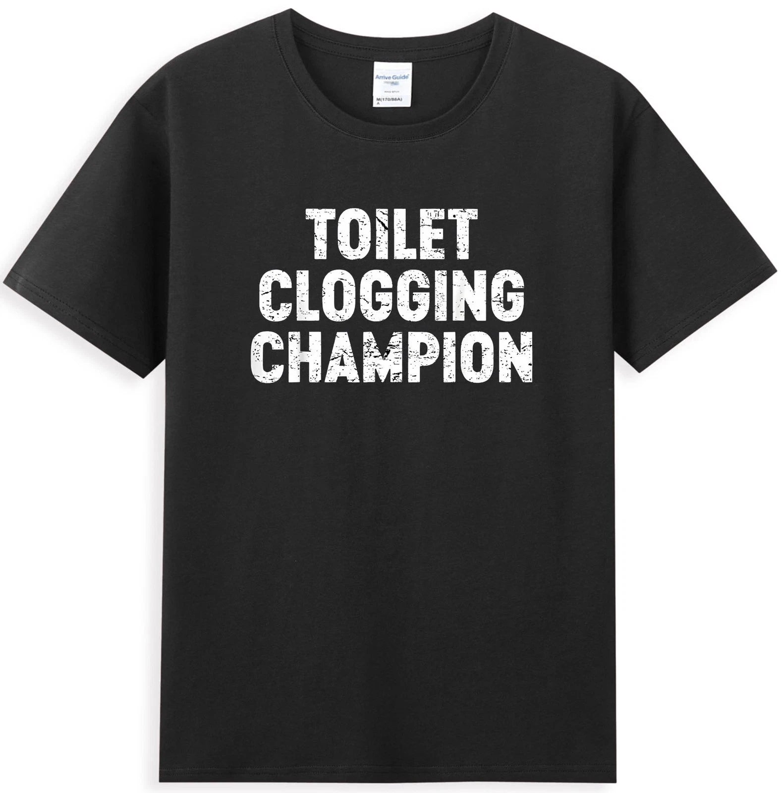 Toilet Clogging Champion Funny Sarcastic Quote T-Shirt
