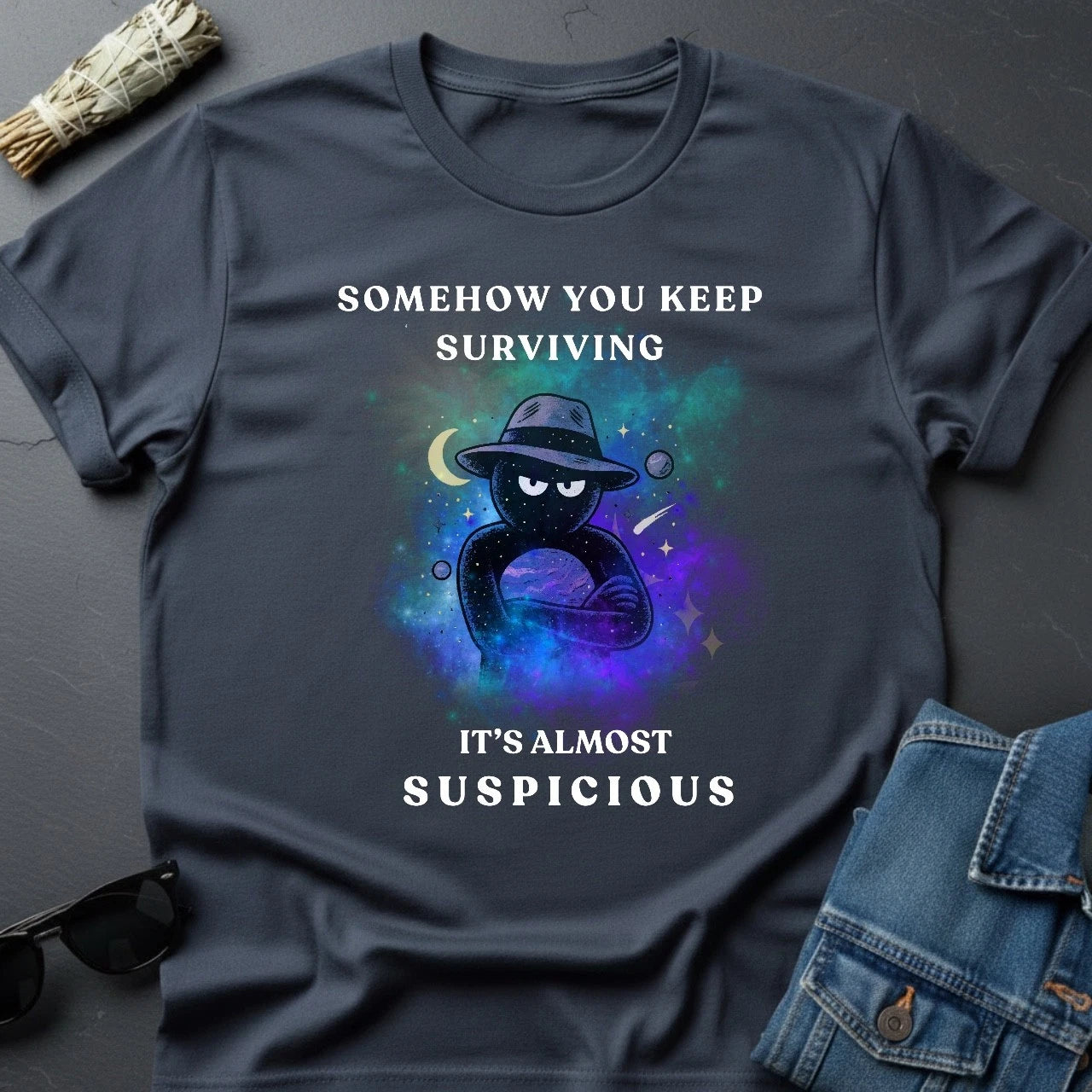 Somehow You Keep Surviving T-Shirt – Dark Humor Inspirational