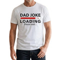 Dad Joke Loading... Please Wait Funny Men's Novelty T-Shirt - Black & White
