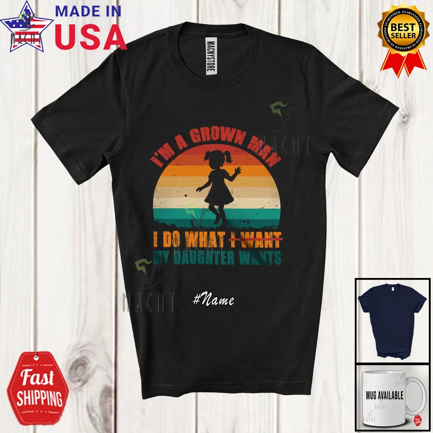 Custom Name Retro Man Grown Do My Daughter Wants; Father's Day Dad Jokes T-Shirt