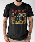 Funny Dad Joke T-Shirt - "I Keep All My Dad Jokes in a Dad-A-Base" Graphic Tee