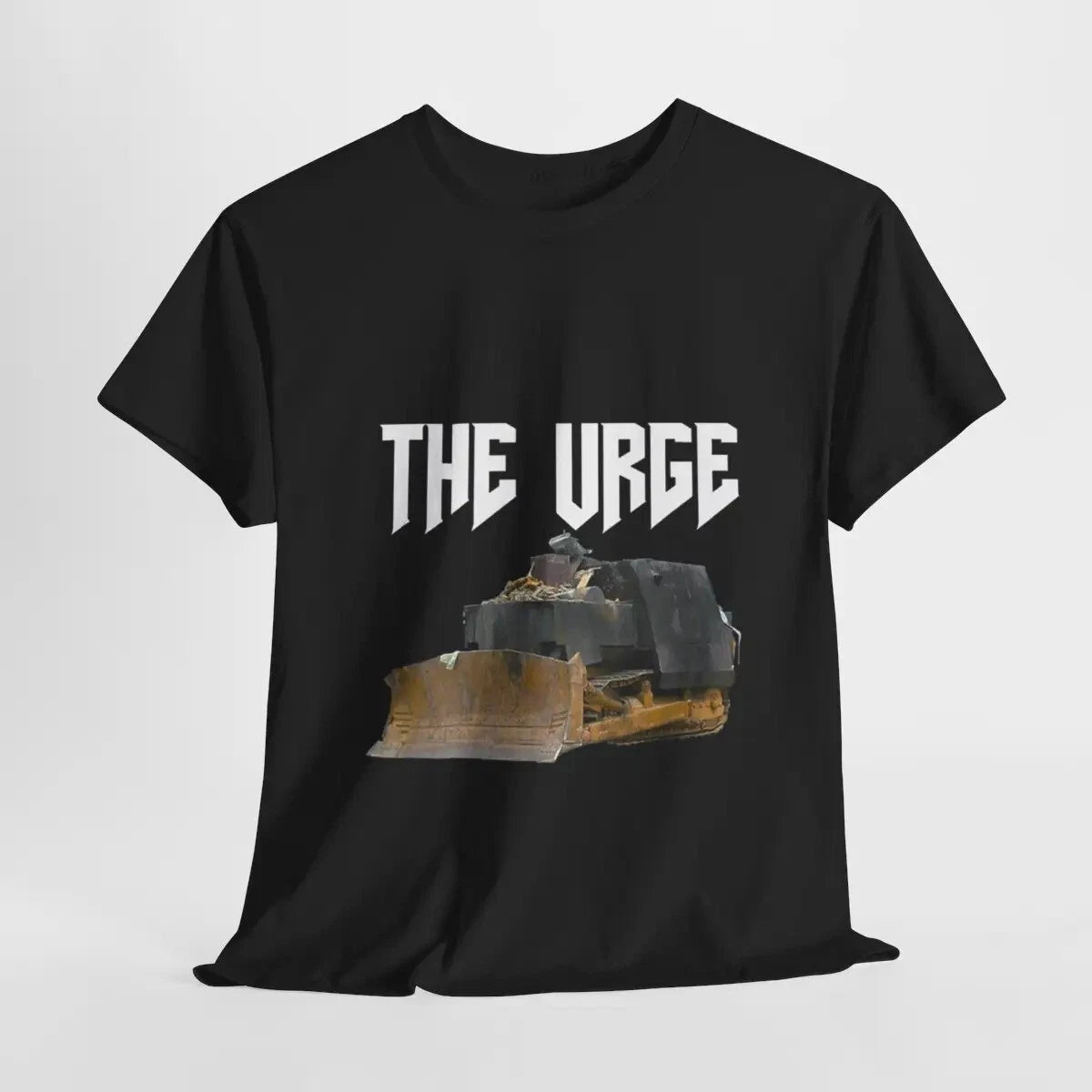THE URGE Killdozer Funny Meme Dozer Driver Short Seeve T Shirt