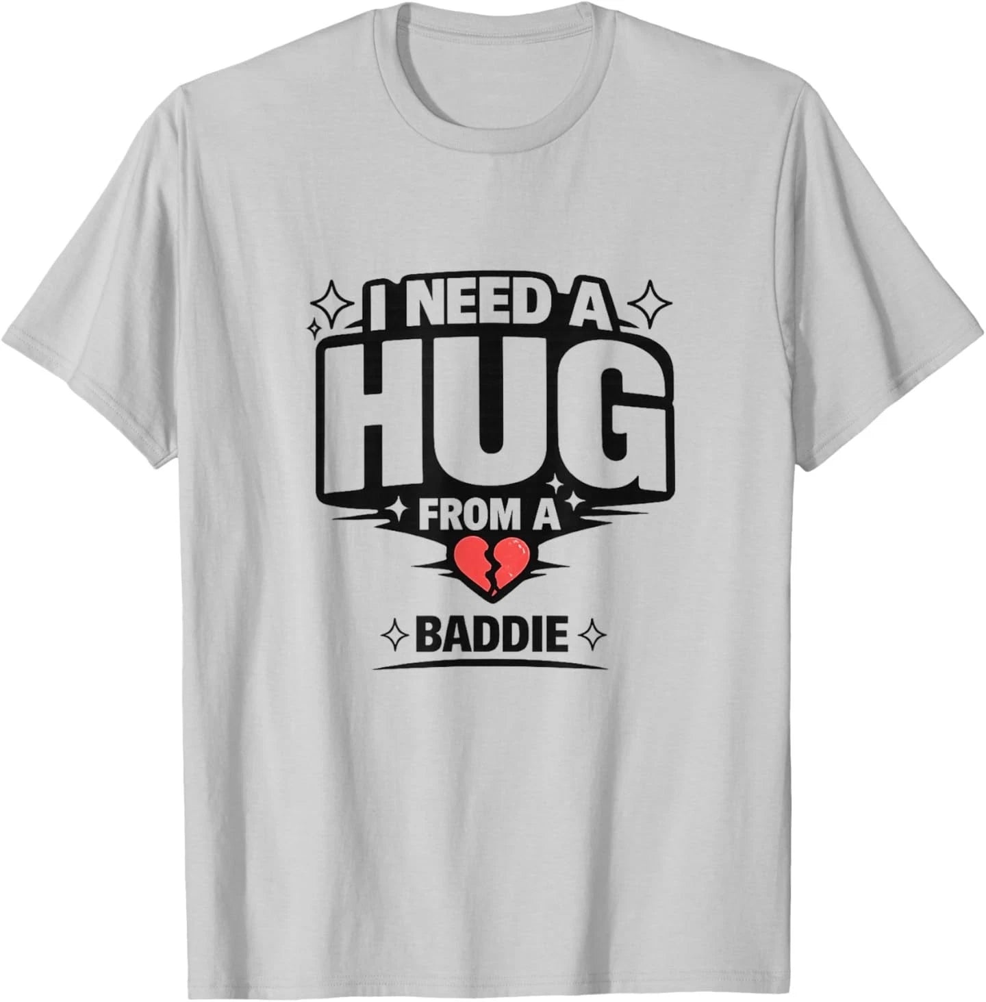 Funny Hug from A Baddie Meme Internet Meme Humor Quotes T-Shirt