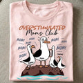 Overtimulated Moms Club Seagull Mom Mom Mom Shirt, Funny Mother's Day Gift