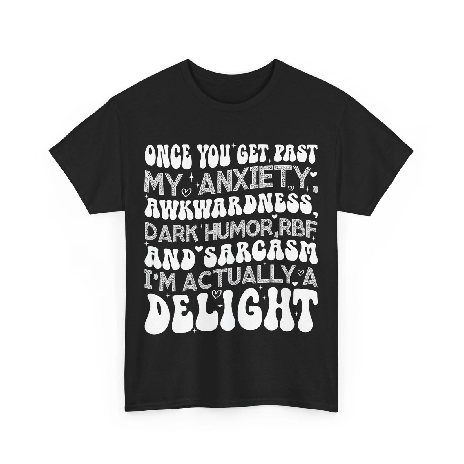 Once You Get Past My Anxiety Awkwardness Dark Humor RBF T-Shirt