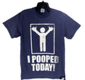 New I Pooped Today Sarcastic Humor Graphic Novelty Funny T Shirt Blue Gray Small