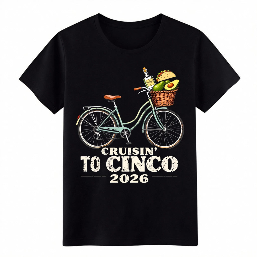 "Cruisin' to Cinco 2026" Cinco de Mayo Bicycle T-Shirt, Fiesta Tee
