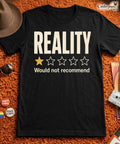 Reality 1 Star Review T-Shirt Funny Pessimist Nihilist Dark Humor Tee XS-5XL