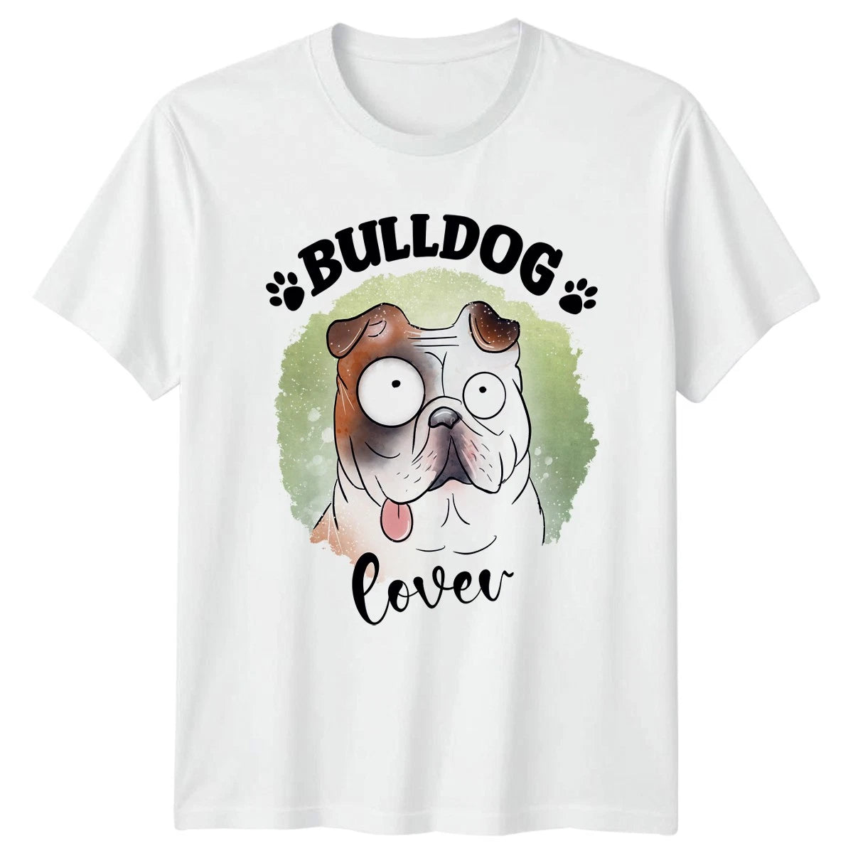 Bulldog Lover T-Shirt Bulldogs Dogs Pet Owner Gift For Him And Her