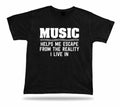 Music help Escape reality life funny quote TShirt Classic spititual Apparel