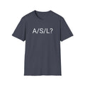 A/S/L? T-Shirt 90s AIM AOL Instant Messenger Nostalgia Tee