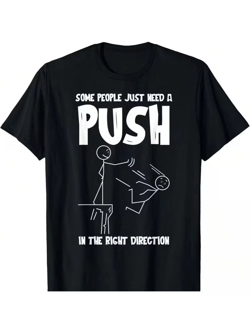 Some People Just Need A Push Funny Dark Humor Graphic T shirt