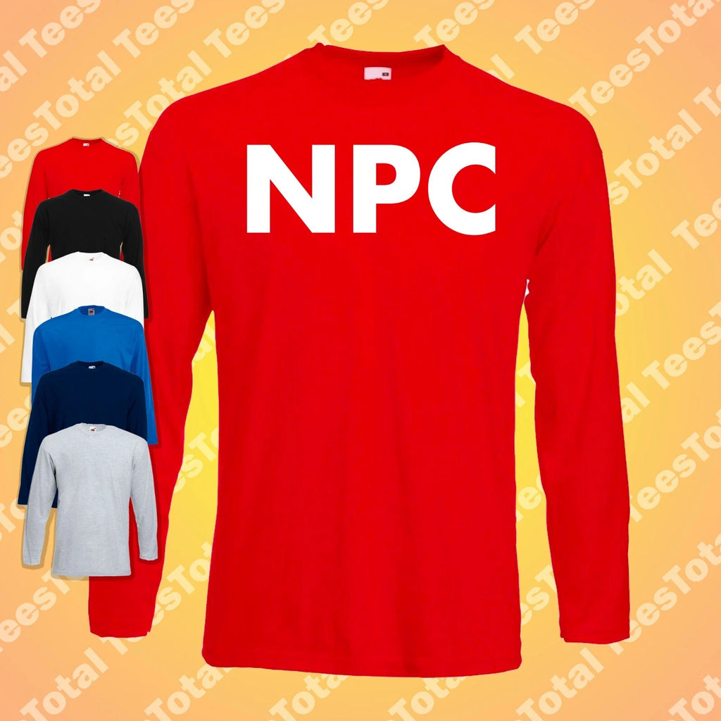 NPC Long Sleeve T-Shirt | Funny | Non Player Character | Gen Z | Introvert