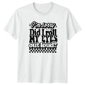 Im Sorry Did I Roll T-Shirt Sarcastic Quotes Humour Birthday Gift For Him