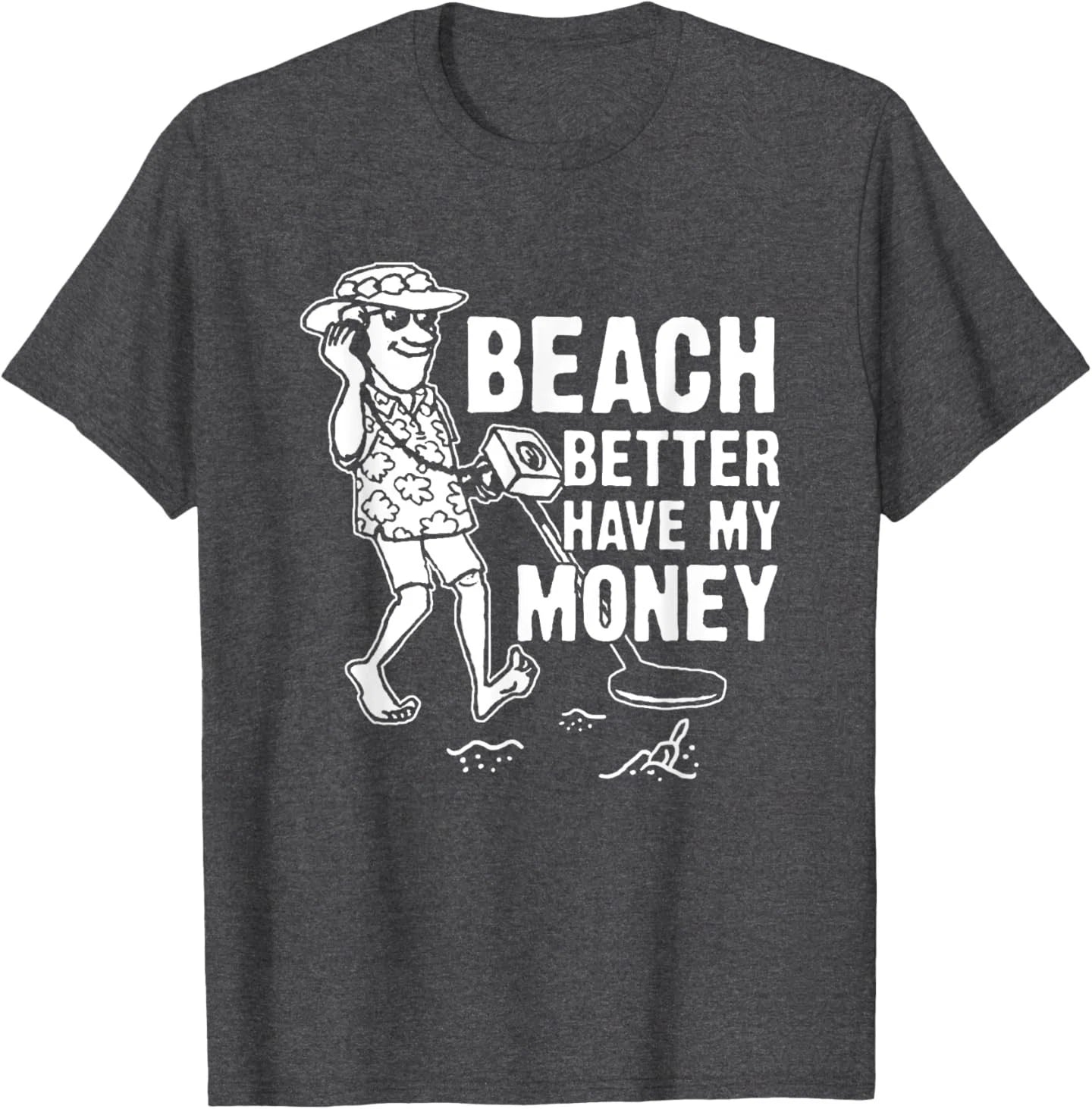 Dad Jokes Beach Better Have My Money T-Shirt