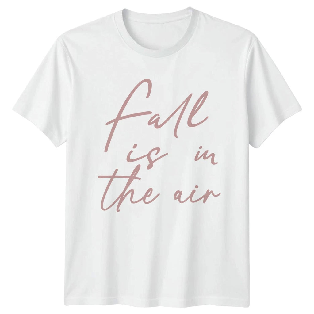 Fall Is In The Air Womens T-Shirt Autumn Seasonal Gift For Her