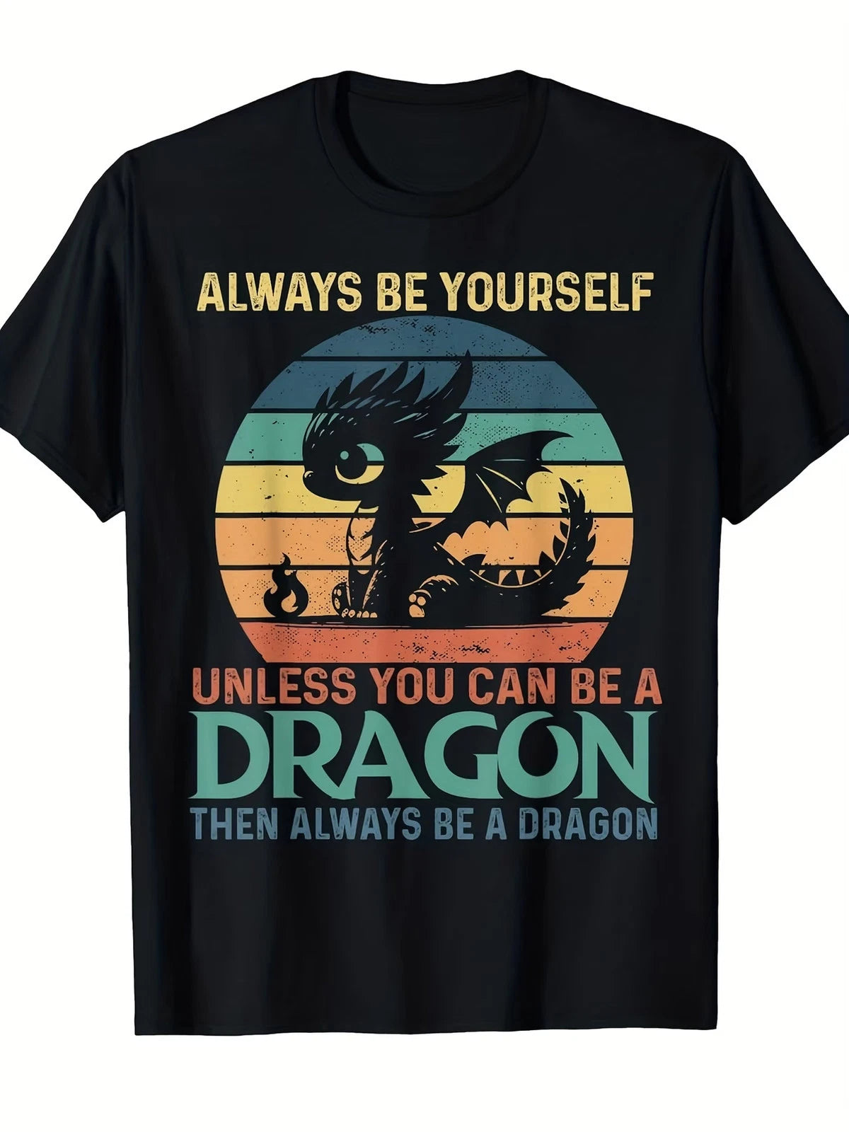 Men's Vintage Dragon T-Shirt Funny Saying "Always Be Yourself Unless You Can Be