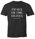 Mens T-Shirt Your Eyes, Your Voice, Your Smile Funny Saying