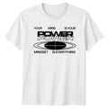 Your Mind Is Your Power T-Shirt Mindset Motivation Gift For Him And Her