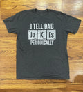 Graphic Tee Size XL Gray  I Tell Dad Jokes Periodically