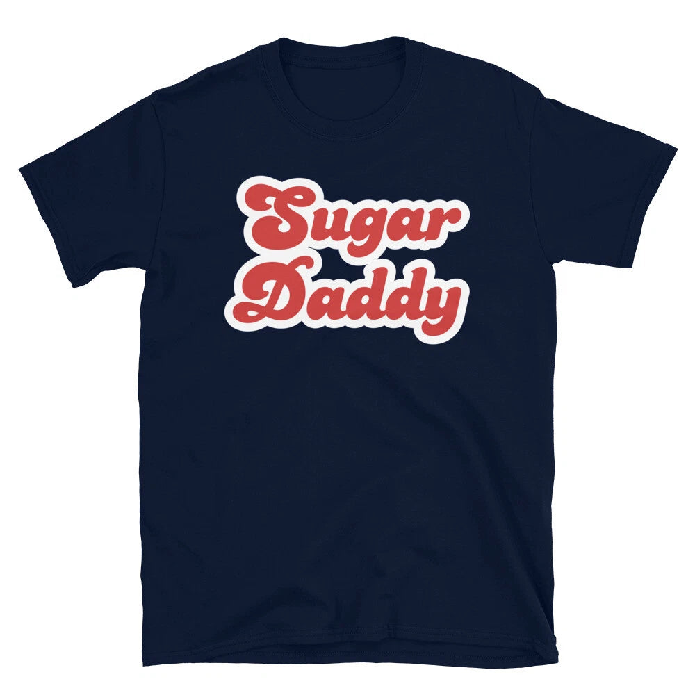 Funny Adult Dad Joke Father's Day Sugar Daddy Short-Sleeve Unisex T-Shirt