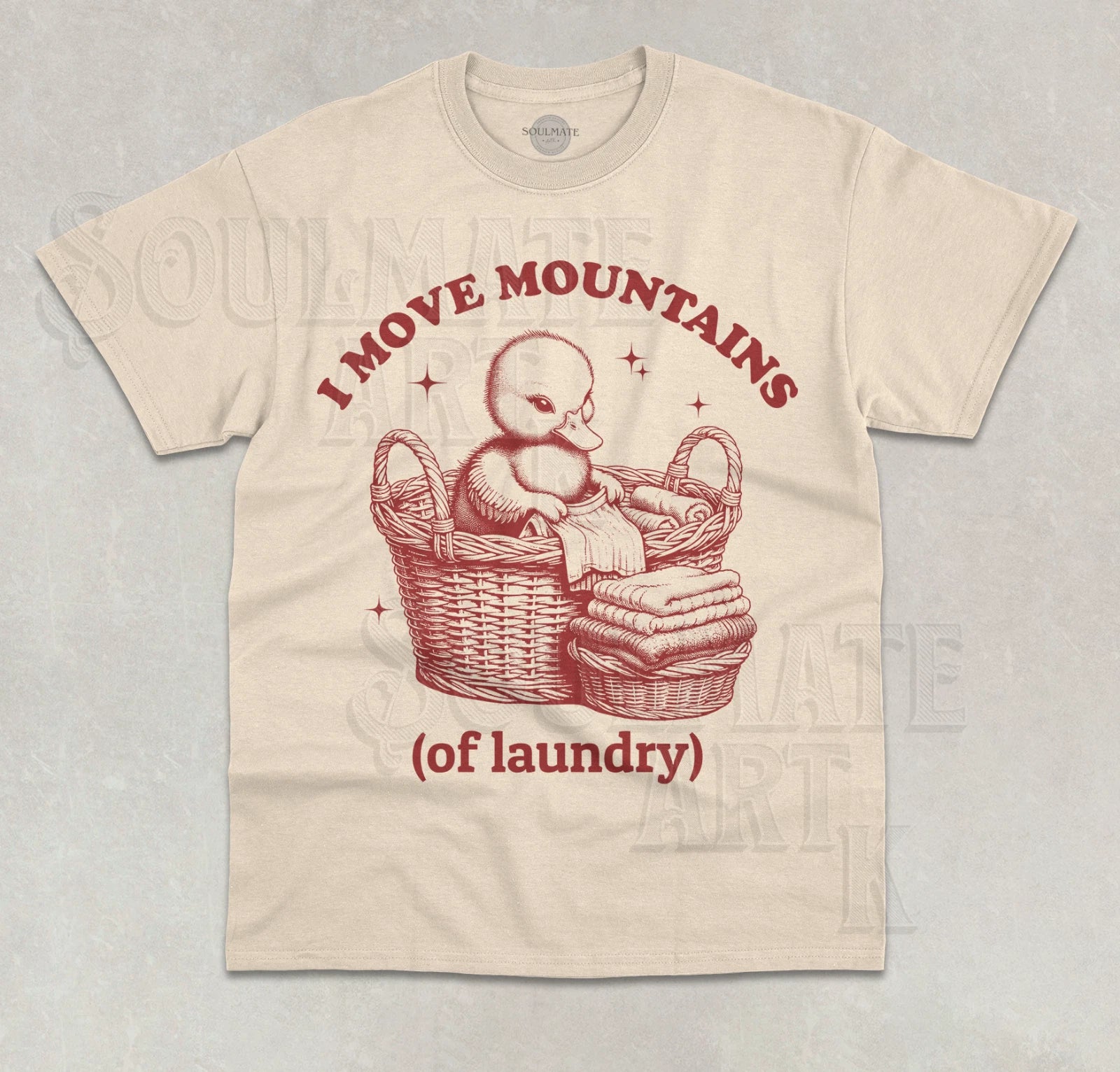 I Move Mountains (of laundry) T-Shirt Funny Meme Cute Ducky Graphic Shirt
