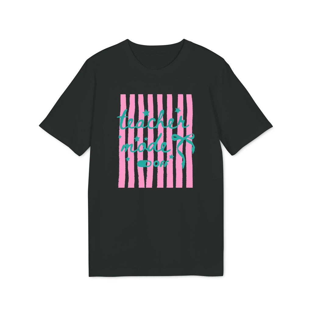 Teacher Mode Off T-shirt | Summer Break Tee | Last Day School Gift