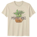 Positive Vibes T-Shirt Succulent Plants Gardening Birthday Gift For Him