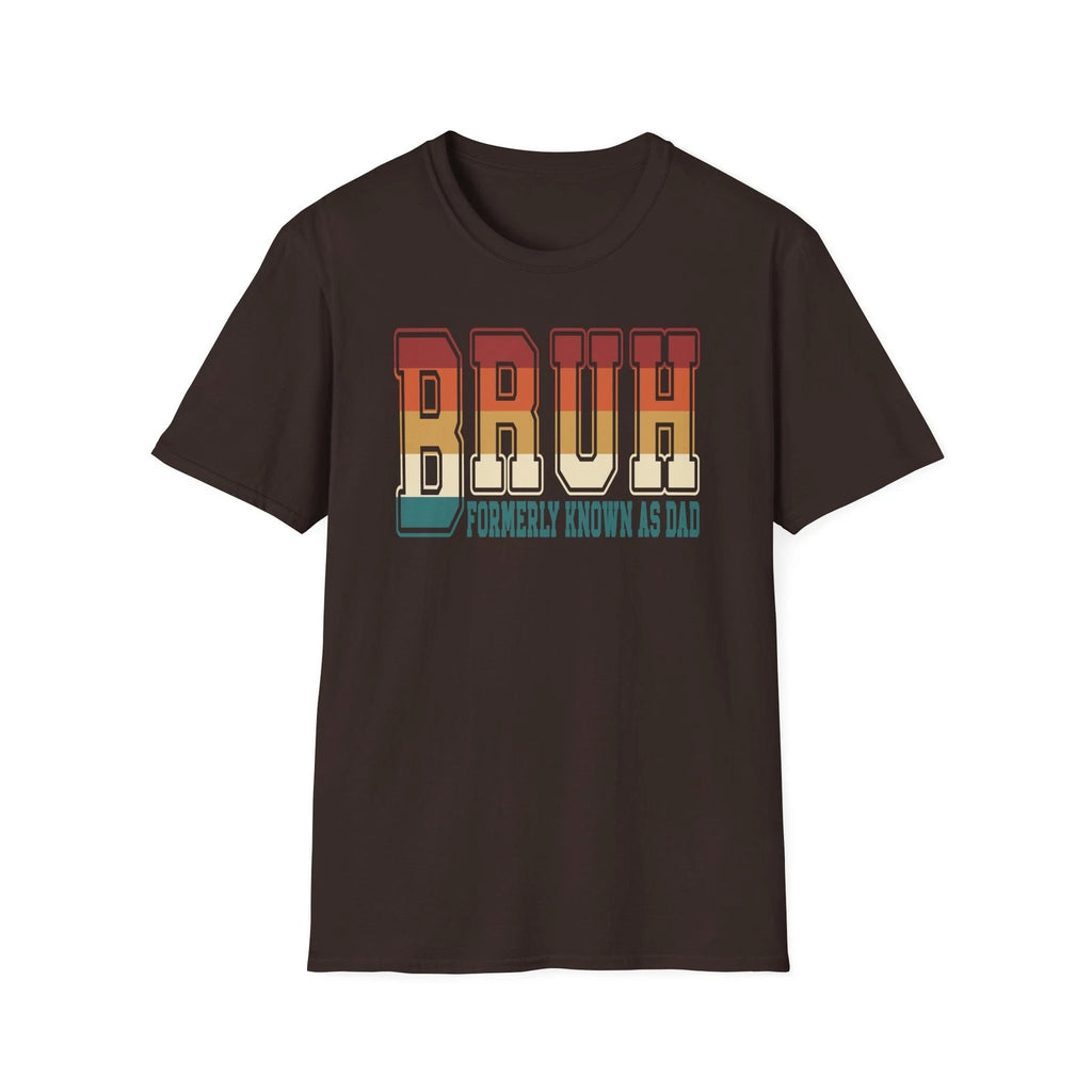 Funny Bruh Formerly Known As Dad T-shirt Retro Humorous Father’s Day Gift S-3XL