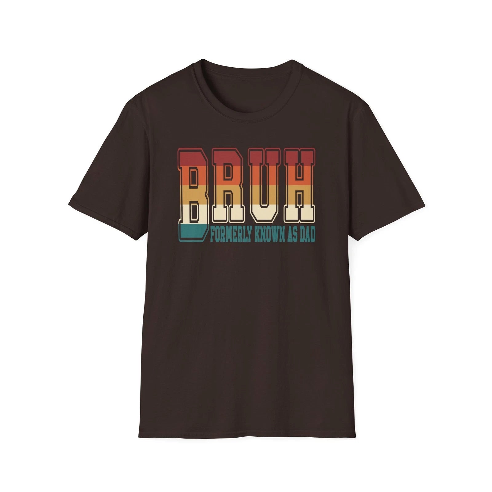 Funny Bruh Formerly Known As Dad T-shirt Retro Humorous Father’s Day Gift S-3XL