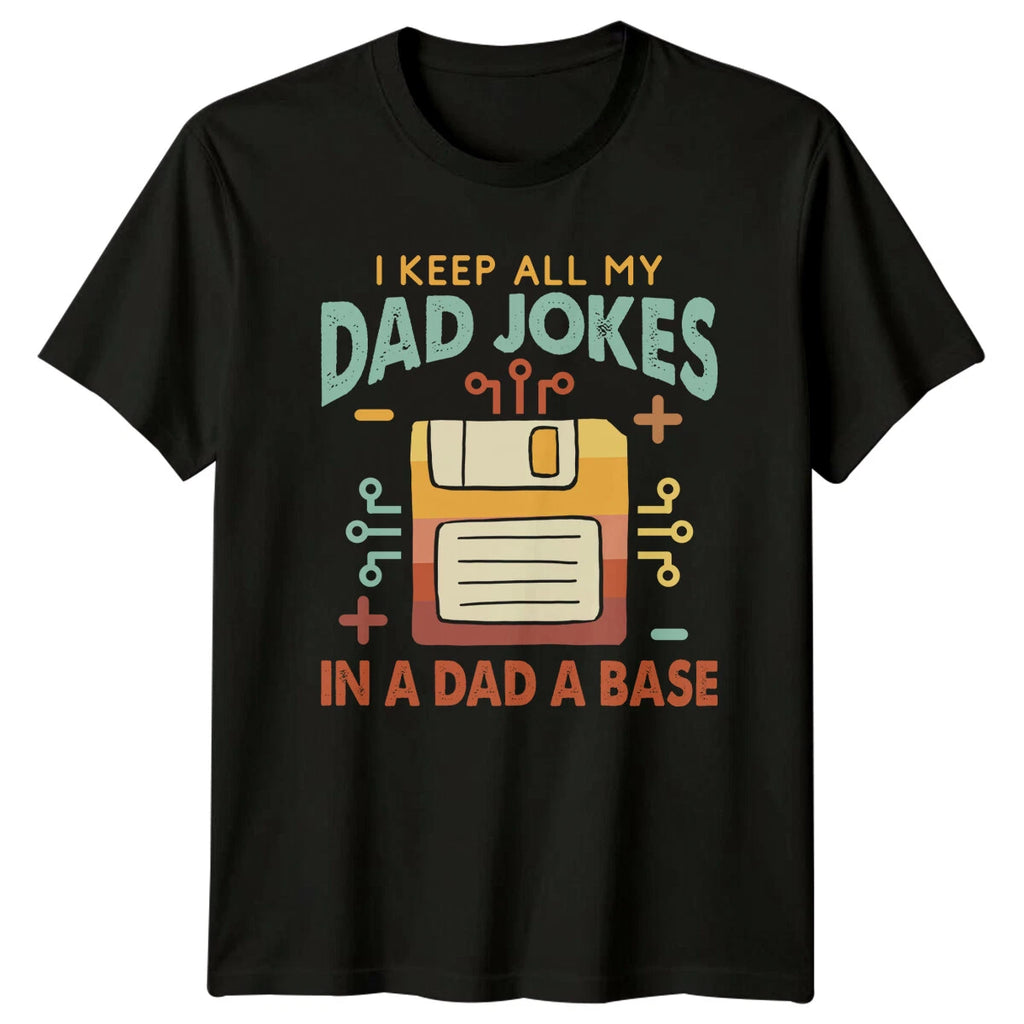 I Keep All My Dad Jokes In A Dad A Base T-Shirt, Father's Day Gift
