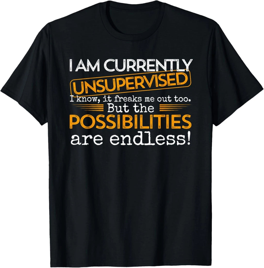 Currently Unsupervised Novelty Graphic Sarcastic Men Women unisex T-Shirt