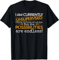 Currently Unsupervised Novelty Graphic Sarcastic Men Women unisex T-Shirt