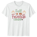 Fall Is My Favorite Color T-Shirt Autumn Season Gift For Him And Her