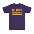 Both Wrong Sarcastic T-Shirt Gift Humor T Shirt