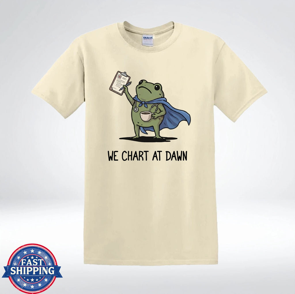We Chart At Dawn Funny Nurse Frog Graphic T-Shirt